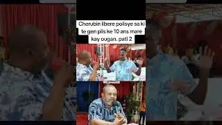 Cherubin libere polisye sa ki te gen  11 ans mare kay djab. pati 2