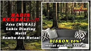 HADIR KEMBALI...!! Jasa (MURAL) Lukis Dinding Motif Bambu dan Hutan! | Sponsor Raditya Design Art