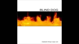 ☠️☠️Blind Dog☠️☠️ - ☠️Captain Dog Logs Out☠️(Full Album)🤟🤟.mp4.KTO