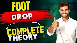 Foot Drop | Causes, Symptoms, Treatment & Nursing Management | Neurology Made Easy