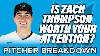 Is Zach Thompson Worth Your Attention? - VIDEO BREAKDOWN