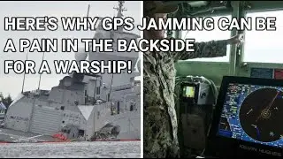 HERE'S WHY GPS JAMMING CAN BE A PAIN IN THE BACKSIDE FOR A WARSHIP! #GPS #Jamming #ElectronicWarfare