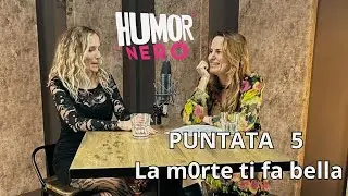LA M0RTE TI FA BELLA | con Irene Nonnis | Humor Nero #podcast #standupcomedyitalia