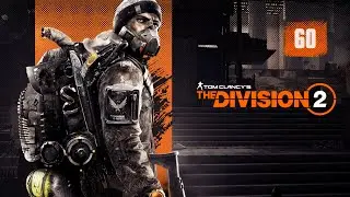 ИСТОРИЧЕСКИЙ КВАРТАЛ ► Tom Clancy's The Division 2 #60