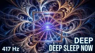 5D Time Activation | 417 Hz Solfeggio Frequency for Sleep & Timelessness
