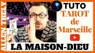 LA MAISON-DIEU - TUTO VOYANCE FACILE - Formation Tarot de Marseille 2020