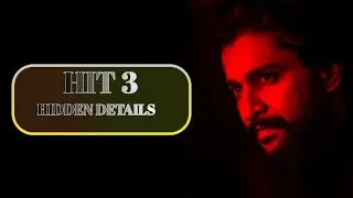 HIT THE THIRD CASE HIDDEN DETAILS HINDI