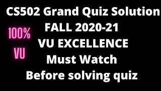 CS502 Grand Quiz Fall 2020-21 | 100% Correct | Must Watch