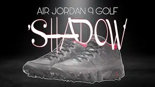 AIR JORDAN 9 GOLF SHADOW 2024 DETAILED LOOK PLUS PRICE