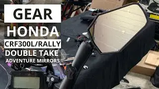How To: Honda CRF300L/Rally Double Take Adventure Mirrors