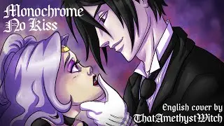 (Black Butler) &ldquo;Monochrome No Kiss&rdquo; 【AMETHYSTWITCH COVER】