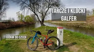 Gravelowe 100km i nowe tarcze i klocki Galfer