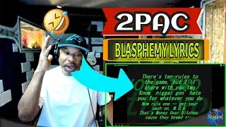 2pac Blasphemy Lyrics - Producer Reaction