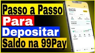 Passo a Passo para Depositar Saldo na 99Pay