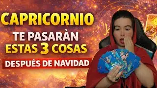 CAPRICORNIO‼️ DESPUES DE NAVIDAD VIVIRAS ESTAS 3 COSAS‼️ #capricorniotarot 