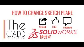 HOW TO CHANGE SKETCH PLANE | TRANSFER SKETCH ONE PLANE TO OTHER | SOLIDWORKS TUTORIAL IN HINDI