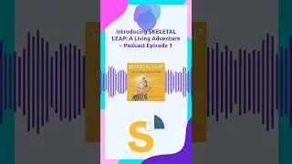 Introducing SKELETAL LEAP: A Living Adventure &ndash; Podcast Episode 1 | SKELETAL LEAP