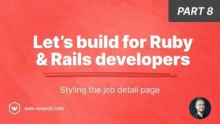 Let's build for Ruby & Rails developers - Part 8 - Styling the job detail page
