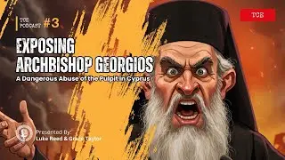 Exposing Archbishop Georgios: A Dangerous Abuse of the Pulpit in Cyprus