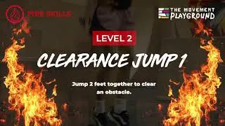 Ninja 5 Elements Curriculum - Fire Skills - Clearance Jump 1 [The Movement Playground]
