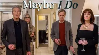 Maybe I Do (2023) Lovely Romantic Comedy Trailer with Diane Keaton, Richard Gere, Susan Sarandon...