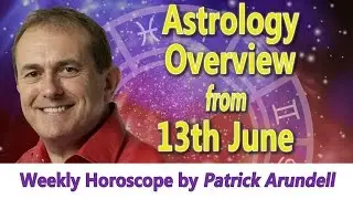 Astrology Overview from WC 13th June 2016