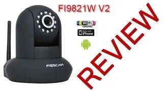 IP Camera Review | Foscam FI9821W V2 HD Security Cam