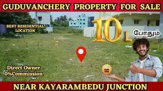 Guduvanchery Low Budget plot Sale | Close to SRM School | Direct Owner #guduvanchery #plots #gst