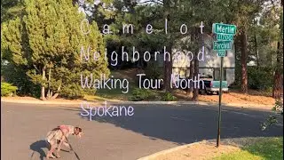 A Journey Through Camelot! Spokane Neighborhood Walking Tour North Side
