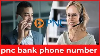 How to Contact PNC Bank Customer Service &ndash; Phone Numbers & 24 7 Help
