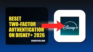 How To Reset Two Factor Authentication On Disney+ 2026