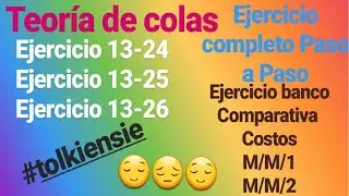 🔴 TEORÍA DE COLAS | Ejercicio completo comparativa de costos Sistemas M/M/1 y M/M/2 Render 2024