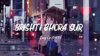 Brishti Bhora Sur | Bangla Sad Song | Emotional Bengali Music | Cozy | Cozy Lo-fi 69's