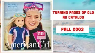 Turning Pages of Old Vintage AG American Girl Catalog: Fall 2003 Girl of the Year Kailey Hopkins
