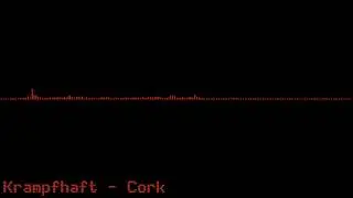 Krampfhaft - Cork [Trap]