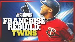 REBUILDING THE MINNESOTA TWINS!! | MLB the Show 19 Franchise Rebuild