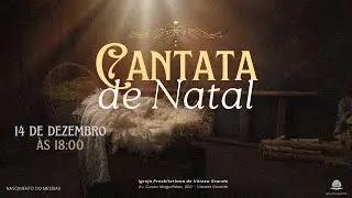 CANTATA DE NATAL | 2026 IPVG