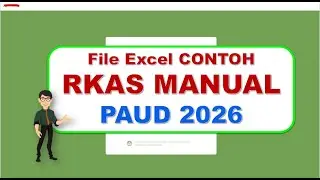 RKAS MANUAL PAUD (TK/KB/SPS) EXCEL 2026