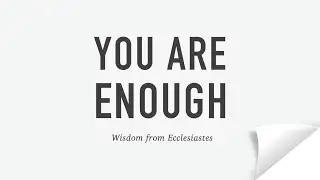 You Are Enough, Part 2: Work