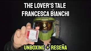 The Lover's Tale Francesca Bianchi - Unboxing + Rese&ntilde;a