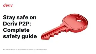 Stay safe on Deriv P2P: Complete safety guide