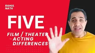 The FIVE differences between Theater and TV Film acting