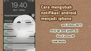 Cara mengubah notifikasi android menjadi iphone terbaru