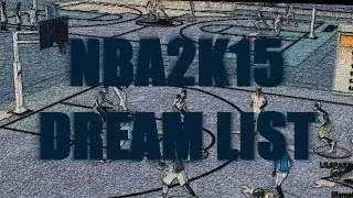 NBA 2K15 WISH LIST FOR THE PARK
