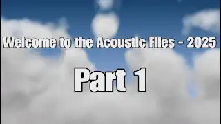 The Acoustic File - 2025 (Part 1)