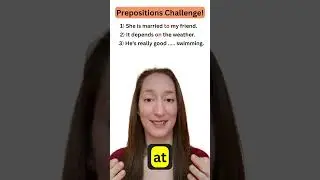 Grammar CHALLENGE: PREPOSITIONS
