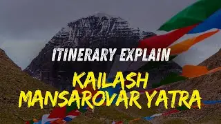 Kailash Mansarovar Yatra Itinerary by Drive : Day Wise Explanation, Guide