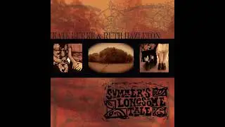 Let Me Die In My Footsteps - Kate Burke & Ruth Hazelton w/ Andy Irvine [2007 Summer's Lonesome Tale]