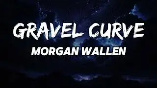 Morgan Wallen - Gravel Curve (NEW SONG 2025) - COVER REMIX - Country Music, Country (LYRICS)