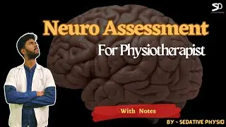 Neuro Assessment for Physiotherapist | Neurological assessment |Step by step guide | #neurology